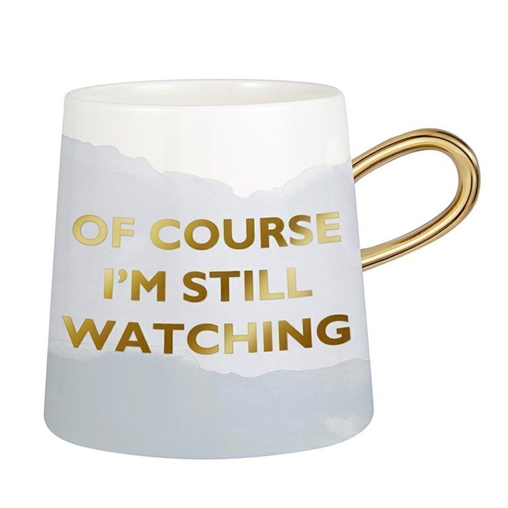 Of Course I’m Still Watching Ceramic Remembrance Mug